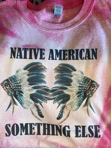 T-Shirt Native American Something Else